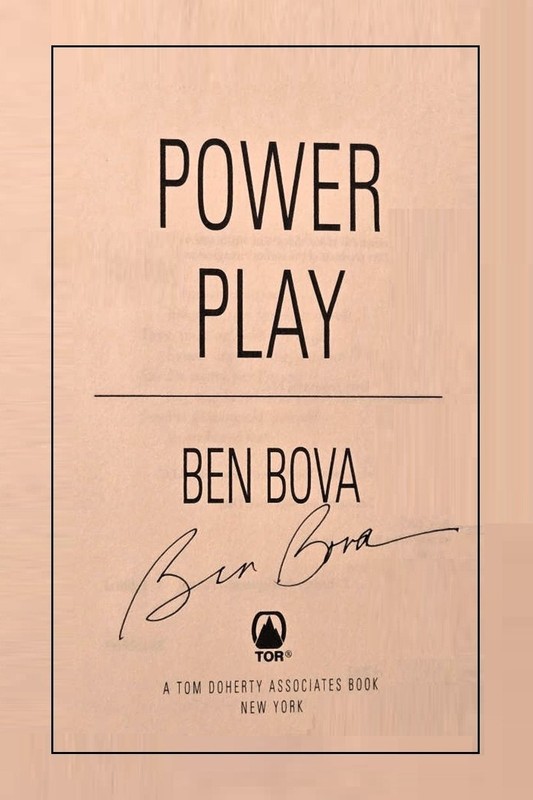 Ben Bova - Power Play - HC w/ DJ - NEAR MINT-MINT -2011 - SIGNED BY AUTHOR gallery