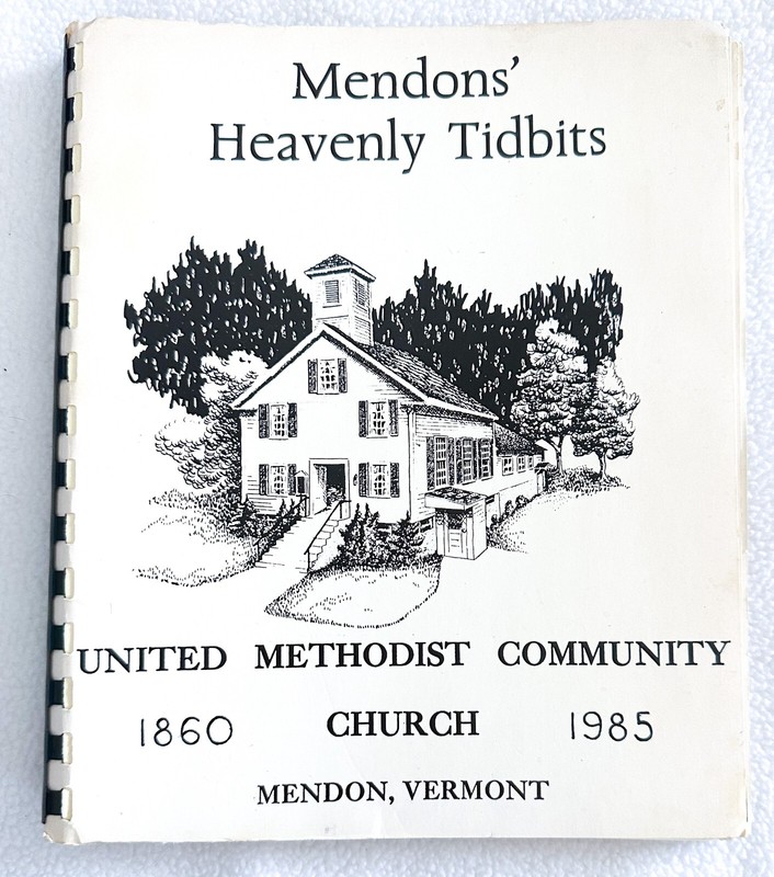 Vtg 1985 Mendon Vermont United Methodist Church Cookbook w Names Of Contributors