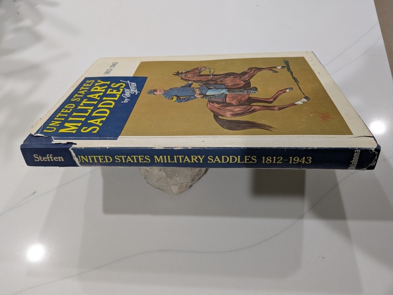 US Military Saddles: 1812-1943 - Randy Steffen | 1973 | 1st Edition | HC w/ DJ gallery