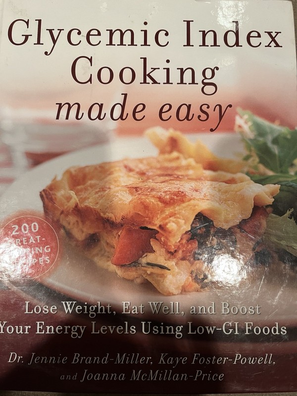 Glycemic Index Cooking Made Easy : Lose Weight, Eat Well, and Boost Your Energy