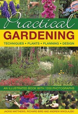 Practical Gardening: An Illustrated Book with 1200 Photographs