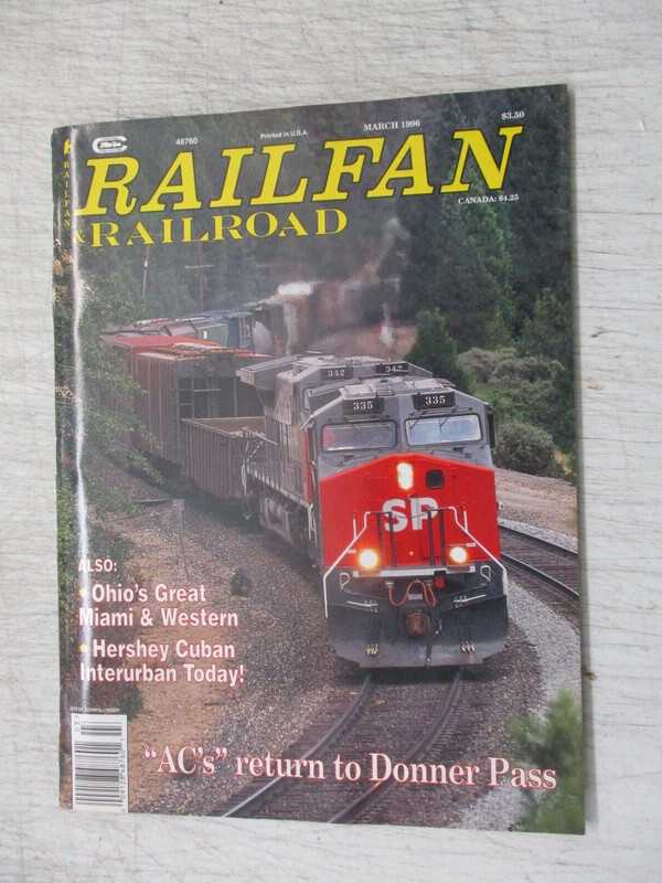 RAILFAN & RAILROAD MAGAZINE MARCH 1996 DONNER PASS HERSHEY CUBAN INTERURBAN