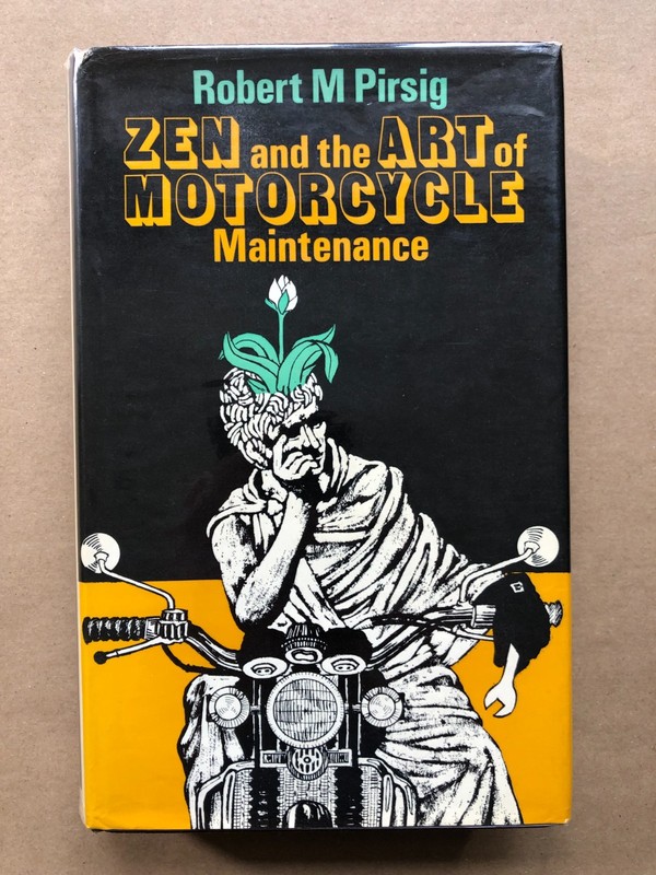 Robert M Pirsig – Zen and the Art of Motorcycle Maintenance (1st/1st UK 1974 hb)