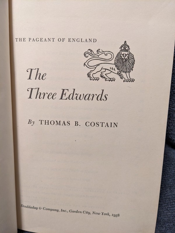 The Three Edwards by Thomas B. Costain 1958 First Edition Hardback