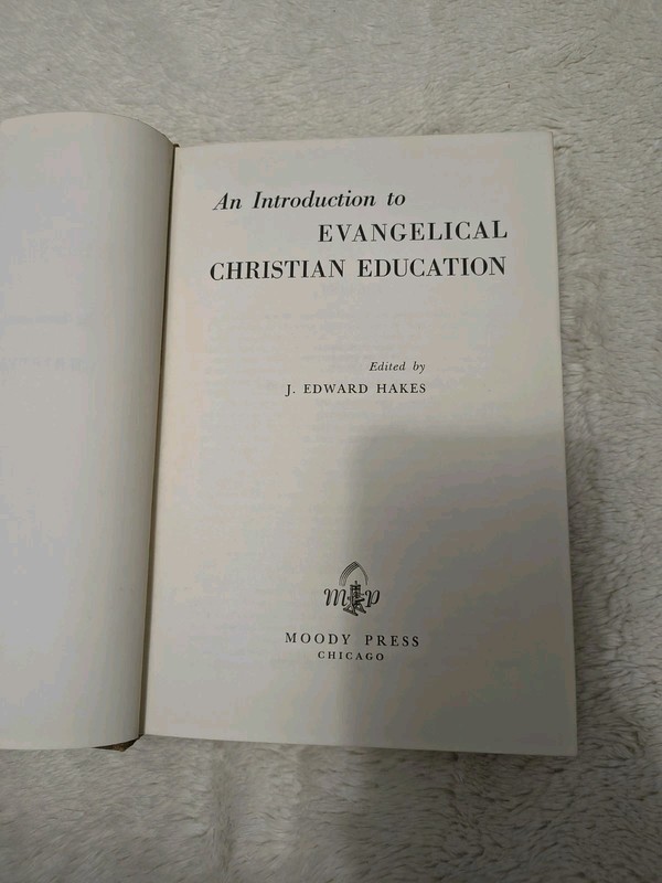 An Introduction To Evangelical Christian Education, J Edward Hake Hardback Book gallery