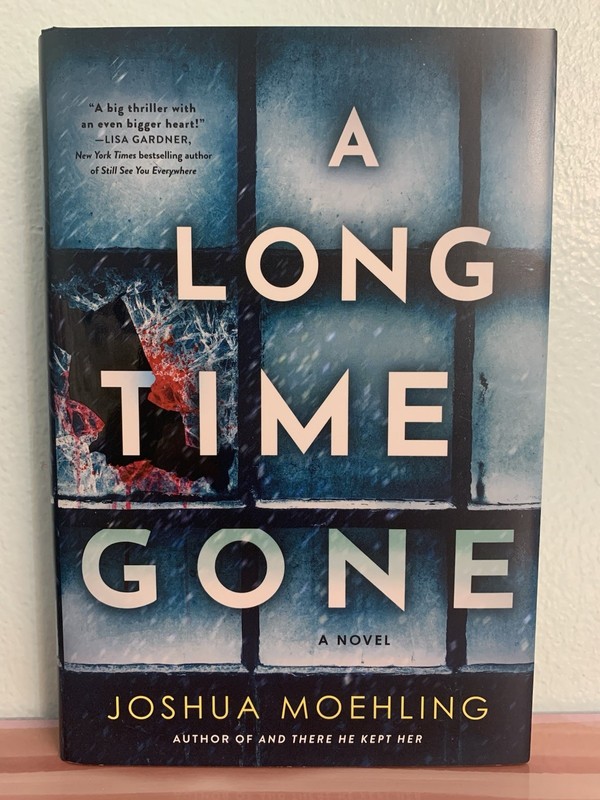 Long Time Gone a Novel by Joshua Moehling (2025, Hardcover)