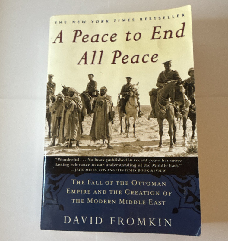 David Fromkin A Peace to End All Peace Ottoman Empire Modern Middle East PB