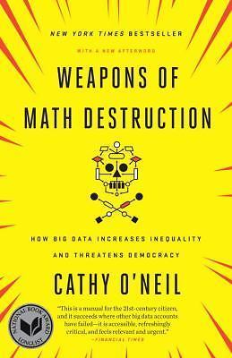 Weapons of Math Destruction Cathy O’Neil (Paperback) 9780553418835 – VERY GOOD