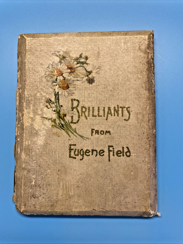 Brilliants from Eugene Field c 1910 Hayes Litho. Co Buffalo NY 4 1/2″ X 5 3/4″