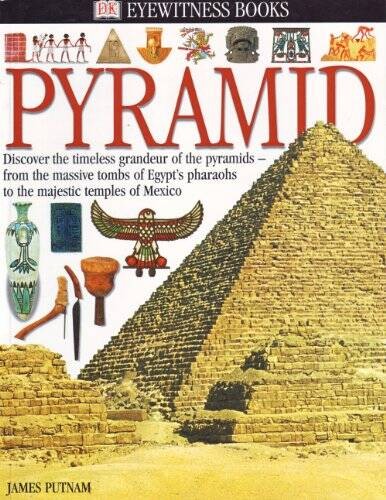 Pyramid (Eyewitness Books) – Paperback By James Putnam – VERY GOOD