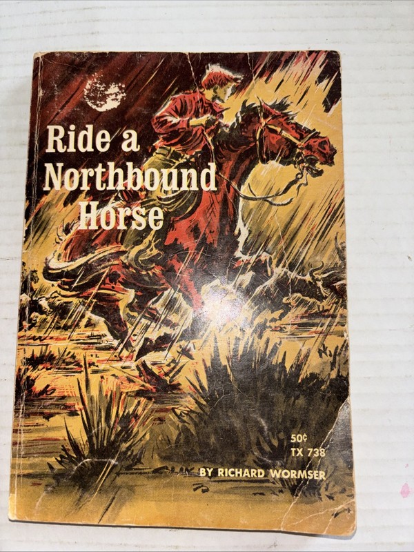 Ride a Northbound Horse TX 738 Richard Wormser 1966 1st EdScholastic PB Vtg Book
