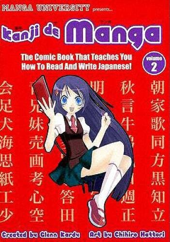 Kanji de Manga Volume 2: The Comic Book That Teaches You How To Read And – GOOD