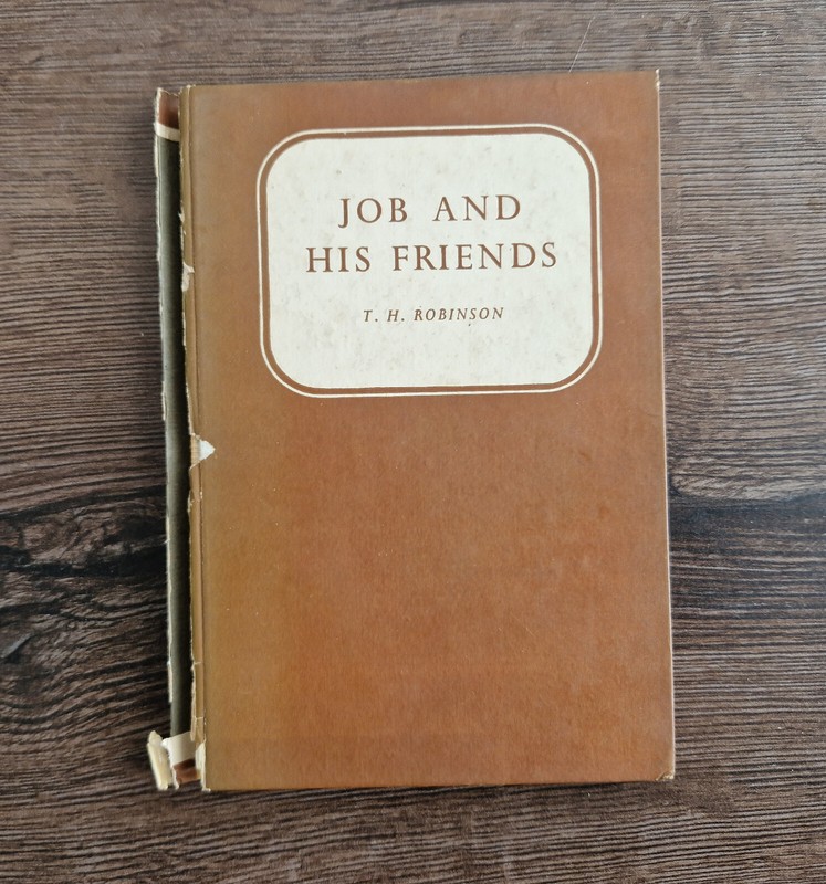 Job and His Friends By T. H. Robinson - 1954 SCM Press Ltd, Hardback Book gallery