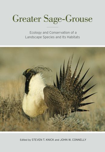 Studies in Avian Biology Ser.: Greater Sage-Grouse : Ecology and Conservation of