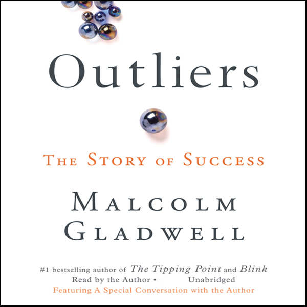 Outliers: The Story of Success – 0316017930, paperback, Malcolm Gladwell