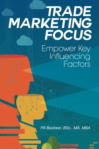 TRADE MARKETING FOCUS By P A Basheer **BRAND NEW**