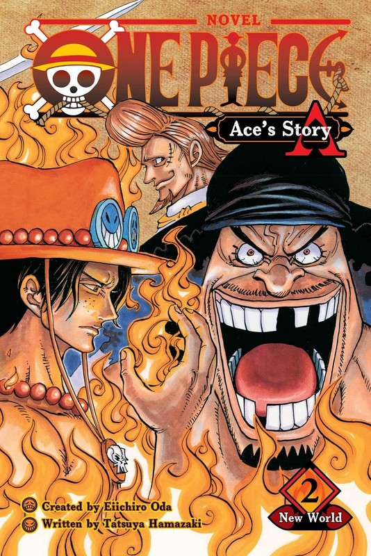 One Piece: Ace’s Story, Vol. 2: New World (One Piece Novels)