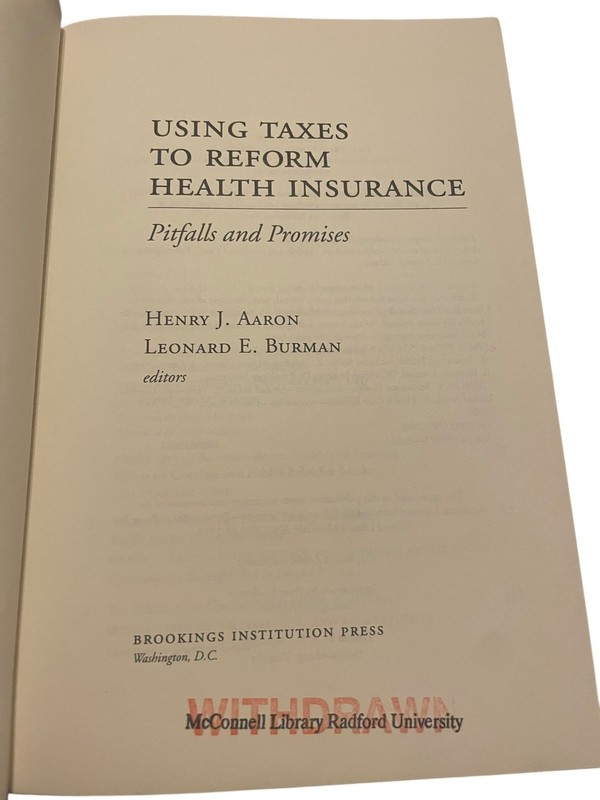 Using Taxes to Reform Health Insurance Aaron Burman 2008 Brookings gallery