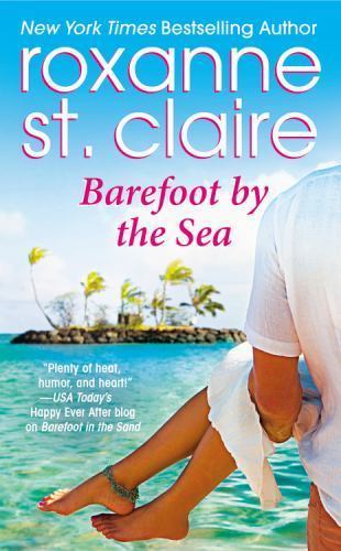 Barefoot by the Sea – Roxanne St Claire, 9781455508235, paperback