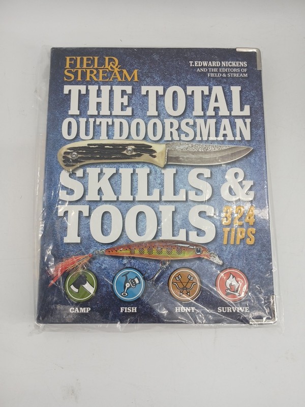 Total Outdoorsman Skills and Tools Manual (Field and Stream) by T. Edward…
