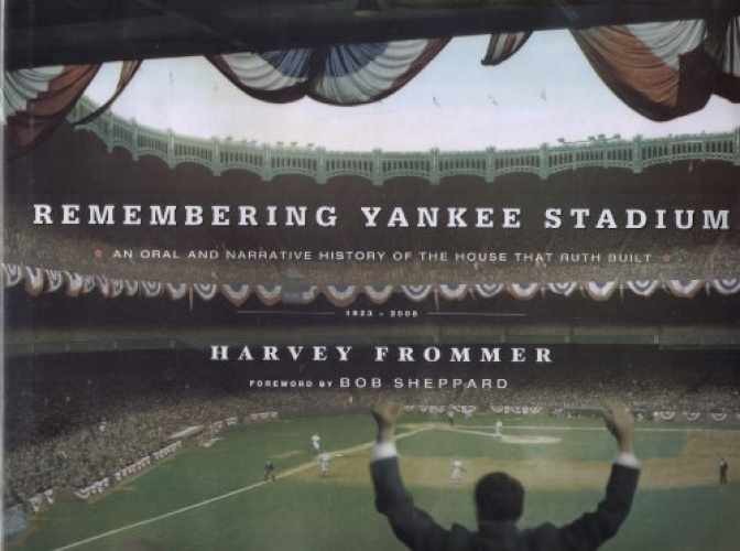 Remembering Yankee Stadium: An – Hardcover, by Frommer Harvey; Bob – Very Good b