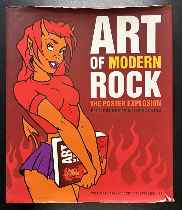 Art Of Modern Rock: Poster Explosion Paul Grushkin & Dennis King Hardcover Book