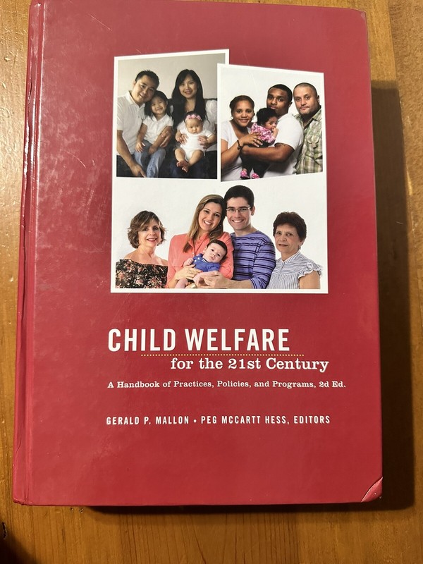 Child Welfare for the Twenty-First Century : A Handbook of Practices, Policies,