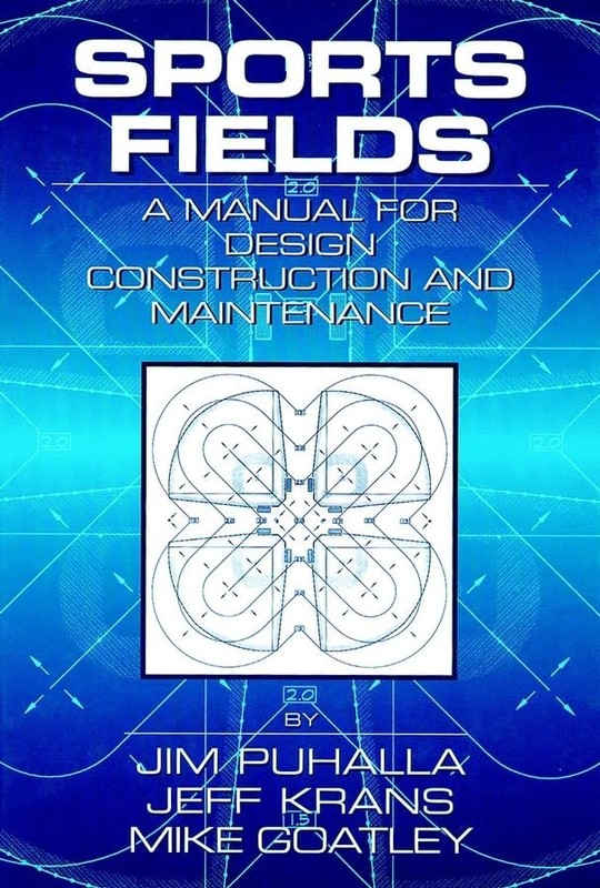 Sports Fields: A Manual for Design, Construction and Maintenance
