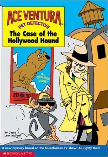 The Case of the Hollywood Hound (Ace Ventura) by Jesse Leon McCann