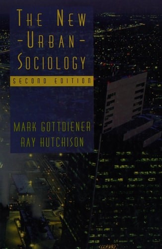 The New Urban Sociology by Gottdiener, Mark,Hutchison, Ray, Acceptable Book