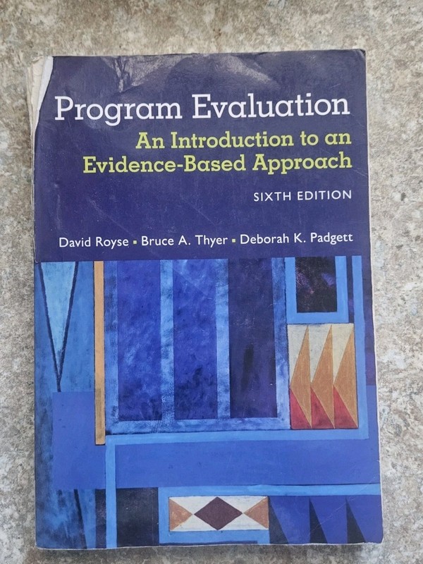 Program Evaluation: An Introduction to an Evidence-Based Approach 6th Edition