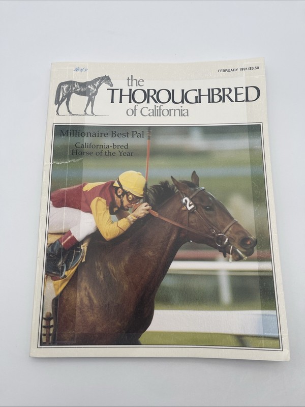 The Thoroughbred Of California Magazine February 1991 / Best Pal Cover