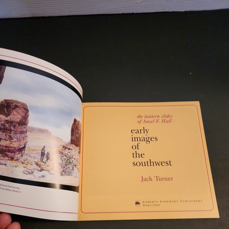 Early Images of the Southwest : The Lantern Slides of Ansel F. Hall by Jack turn gallery