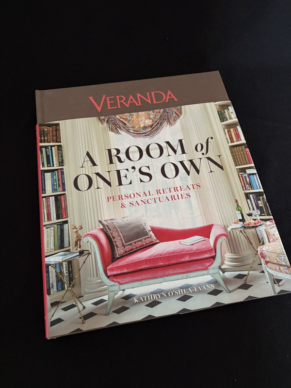 Veranda a Room of One’s Own : Personal Retreats and Sanctuaries by Kathryn…