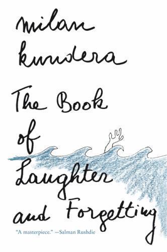 Perennial Classics Ser.: The Book of Laughter and Forgetting : A Novel by Milan