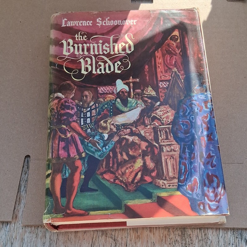 The Burnished Blade Lawrence L. Schoonover HC Macmillan 1948 Dust Jacket