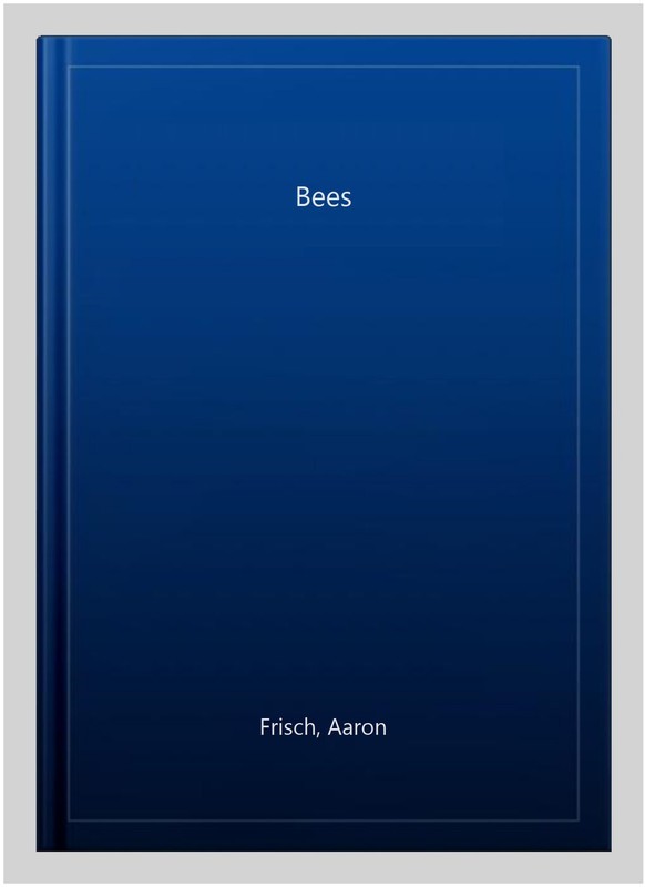 Bees, Paperback by Frisch, Aaron, Brand New, Free shipping in the US gallery