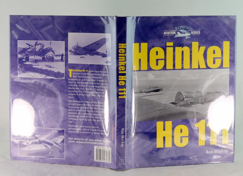 Ron Mackay 2003 Heinkel He 111 Illustrated History Hardcover w/Dustjacket gallery