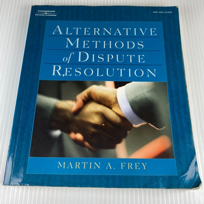 Alternative Methods of Dispute Resolution, Frey, Martin A., 9780766821101