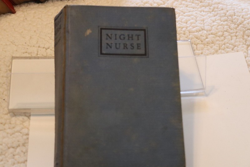Night Nurse by Dora Macy Brentanos 6th printing 1930 hardcover