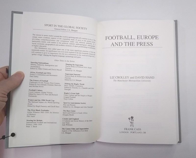 Football, Europe and the Press, by Liz Crolley & David Hand. HB, DJ, VG+ gallery