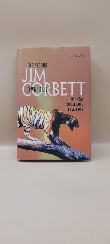 The Second Jim Corbett Omnibus: My India, Jungle Lore, Tree Tops – Oxford