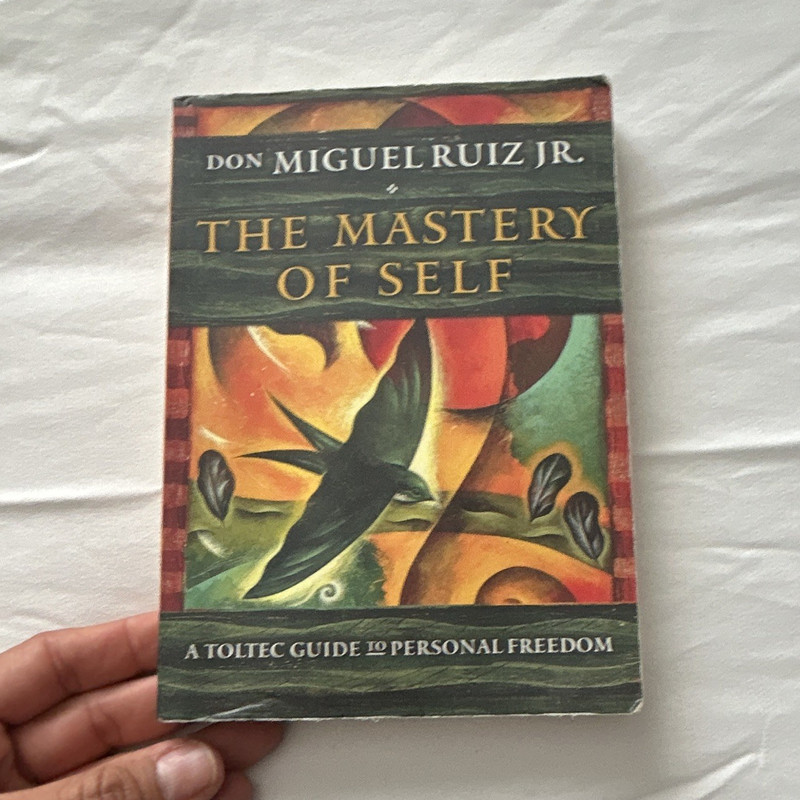 Don Miguel Ruiz Jr. Mastery of Self: Toltec Guide to Personal Freedom 2017 PB