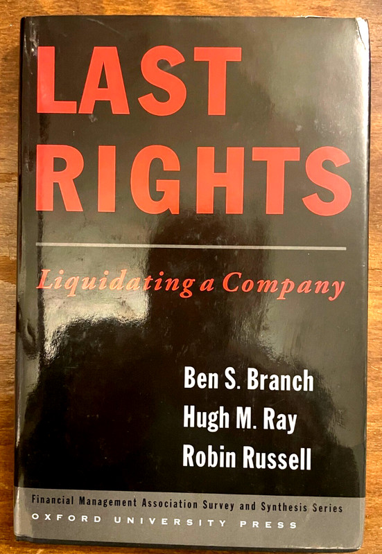 Last Rights: Liquidating a Company – Hardcover, by Branch, Ray & Russell