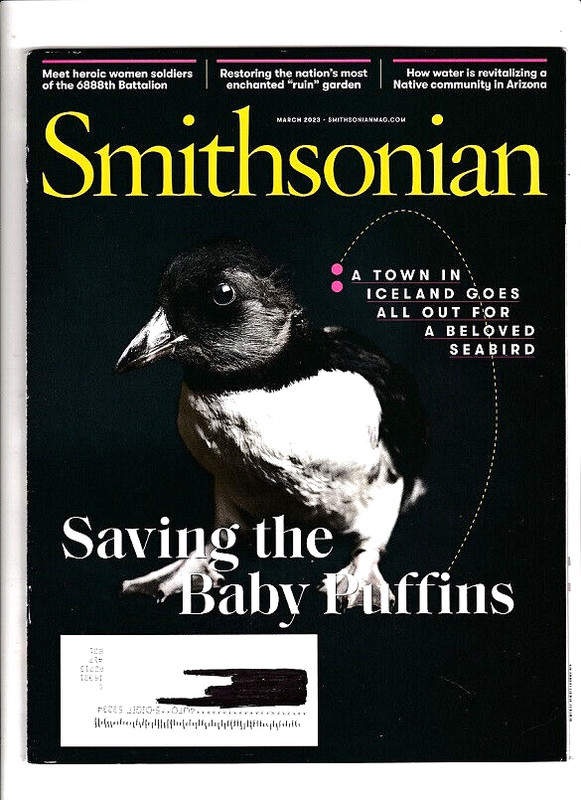 SMITHSONIAN MAGAZINE 3/2023-ICELAND-BABY PUFFINS-DELAWARE ABANDONED GARDEN
