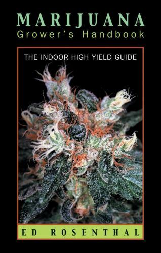 Marijuana Grower’s Handbook: The Indoor High Yield Guide, Rosenthal, Ed, Accepta