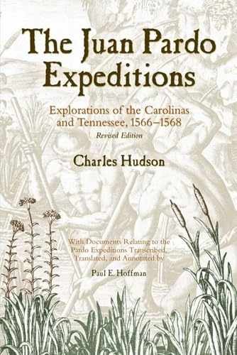 The Juan Pardo Expeditions: – Paperback, by Hudson Charles – Very Good