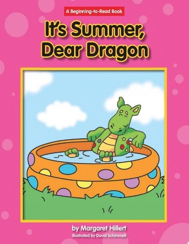 It’s Summer, Dear Dragon (Margaret Hillert’s Dear Dragon) by Hillert, Margaret,