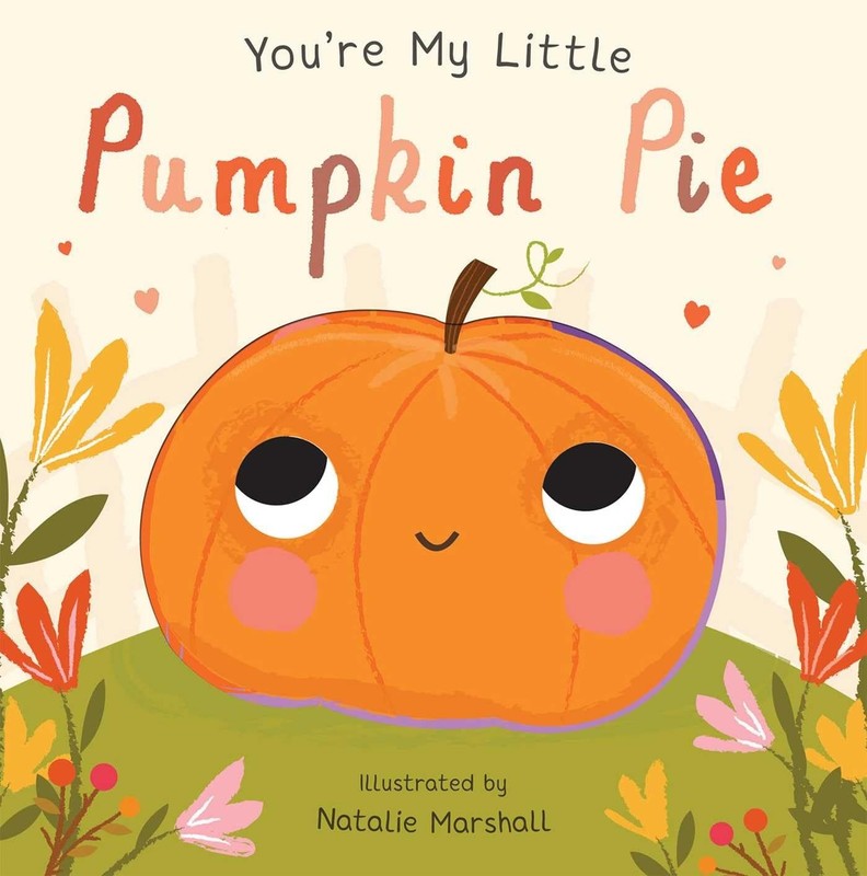 YOU’RE MY LITTLE PUMPKIN PIE