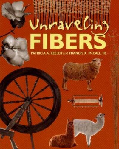 Unraveling Fibers – Hardcover By Keeler, Patricia A – VERY GOOD